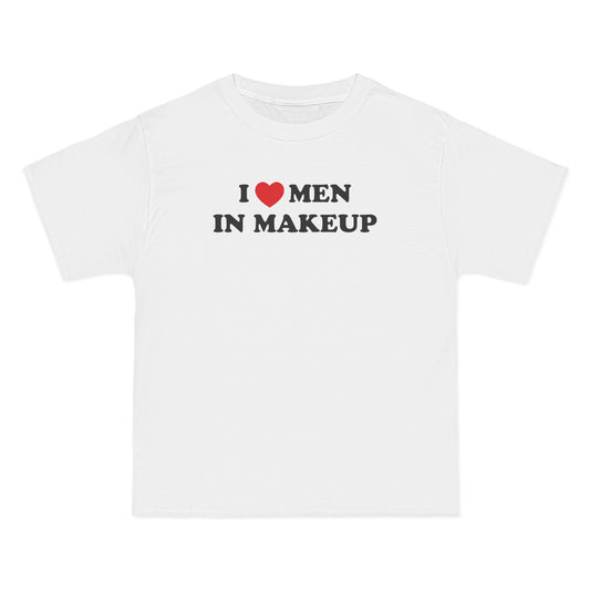 I Love Men In Makeup T-Shirt